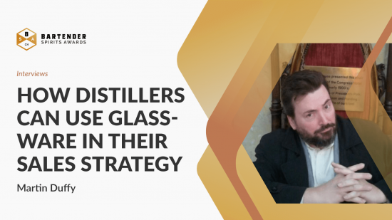 Photo for: How Distillers Can Use Glassware in Their Sales Strategy | Martin Duffy