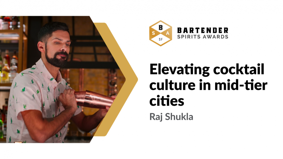 Photo for: Elevating Cocktail Culture in Mid Tier Cities | Raj Shukla